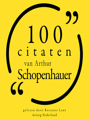 cover image of 100 citaten van Arthur Schopenhauer